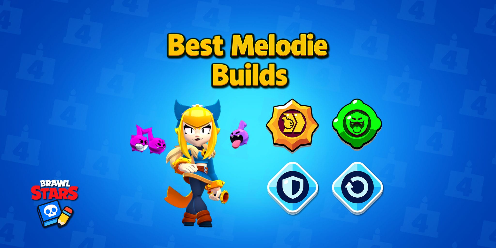 Best Melodie Builds : Gadgets, Star Powers and Gears - Brawl Stars