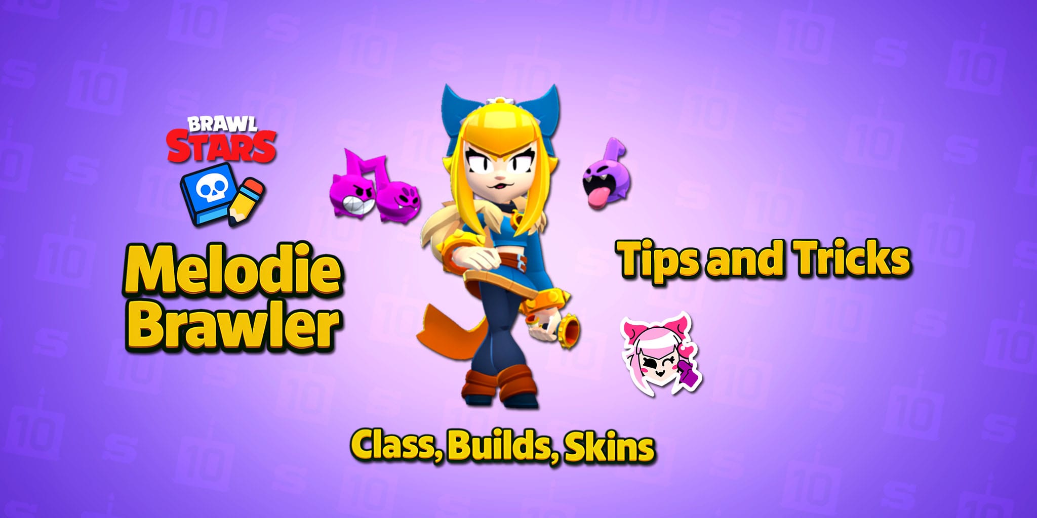 Best Melodie Builds - Tips & Tricks for Brawl Stars